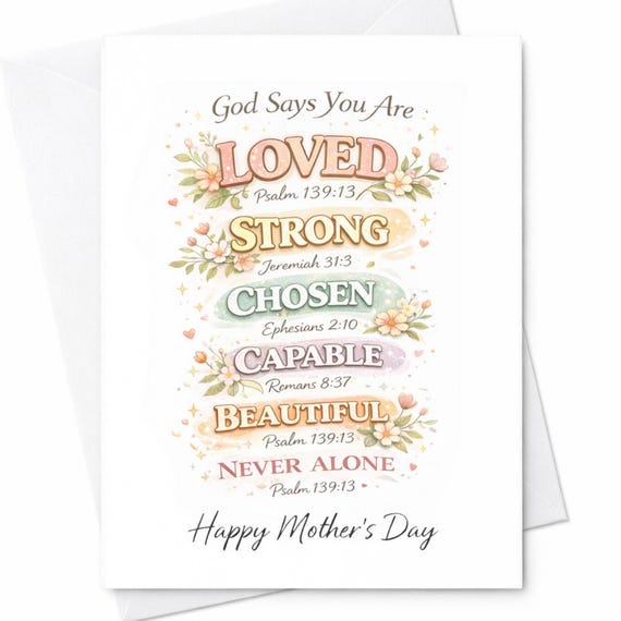 God Says You Are Loved Strong Chosen Capable Beautiful Card Christian Mothers Day Card Religious Mom Gift Bible Verse Card C839