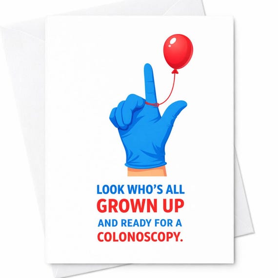 Funny Colonoscopy Birthday Card Look Who's All Grown Up Colonoscopy Joke Card Rude Aging Humor Card Adult Birthday Card Over The Hill C853