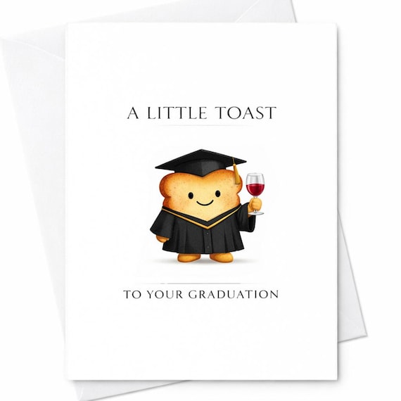 A Little Toast To Your Graduation Card Cute Graduation Card Funny Graduation Gift Toast Character Congrats Graduate Gift For Him Her C877