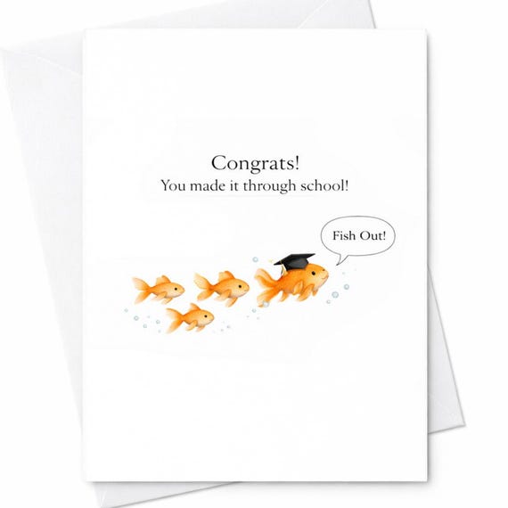 Funny Graduation Card Fish Out You Made It Through School Graduation Card Pun Congrats Graduate Gift Humor School Graduation Card C897