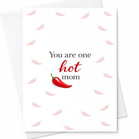 Funny Mother's Day Card You Are One Hot Mom Chili Pepper Card For Wife From Husband Cute Flirty Mom Gift Spicy Humor Mother's Day Card C1000