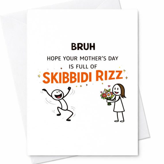 Funny Mother’s Day Card Skibbidi Rizz Meme Card For Mom From Kids Gen Z Humor Mother’s Day Trendy Joke Card For Wife Girlfriend Mom C1005