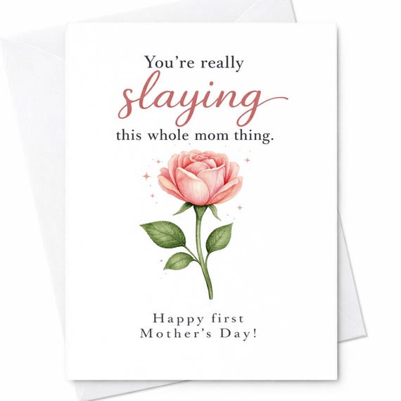 First Mother’s Day Card You’re Really Slaying This Whole Mom Thing Cute New Mom Gift From Partner Sweet Floral Mom Card Pink Rose C1002