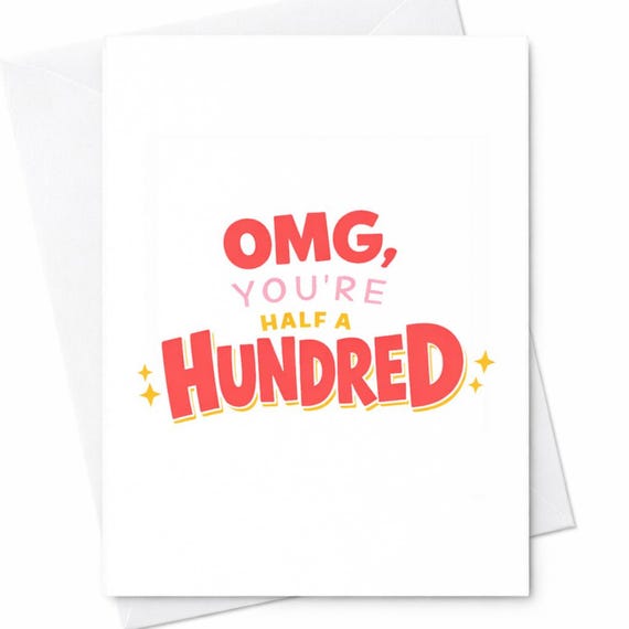 Omg You’re Half A Hundred Funny 50th Birthday Card Bold Cute Humor Turning 50 Gift For Him Her Minimalist C1046