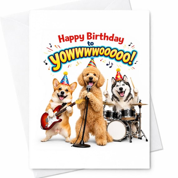 Happy Birthday To Yowwwwoooo Funny Dog Band Card Cute Party Dogs Guitar Drums Music Humor Gift For Him Her C1063