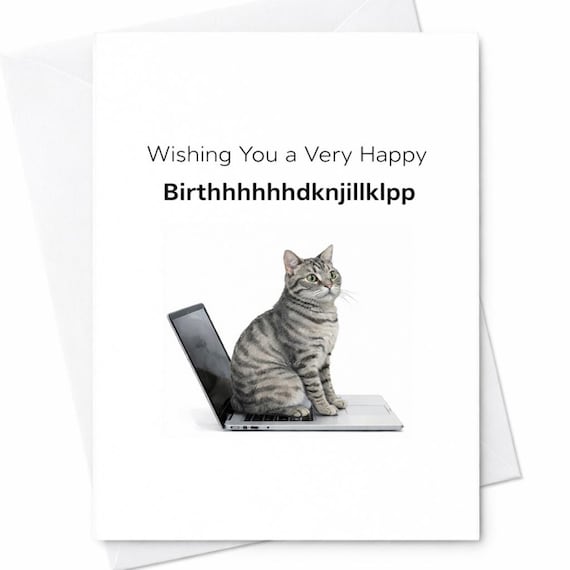 Wishing You A Very Happy Birthhhhhhdknjillklpp Funny Birthday Card Cat Laptop Humor Cute Gift For Friend Him Her C1049
