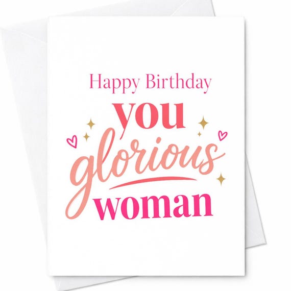 Happy Birthday You Glorious Woman Cute Birthday Card For Her Girlfriend Wife Sister Friend Feminine Pink Typography Gift Idea C1073