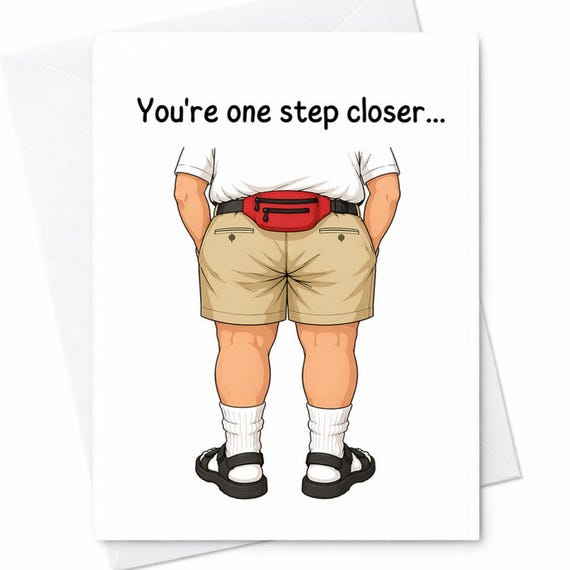 Funny Birthday Card You're One Step Closer To Old Man Butt Crack Joke Adult Humor Birthday Card Rude Funny Gift Card C1091