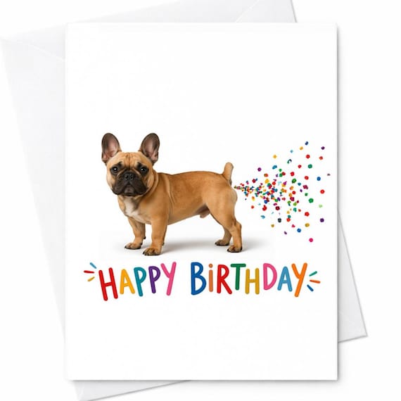 Funny French Bulldog Birthday Card Happy Birthday Dog Card Cute Puppy Humor Pet Lover Gift For Him Her Frenchie Joke Card C1080