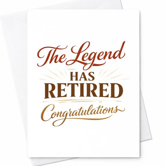 The Legend Has Retired Card for Coworker or Boss - Elegant Typography Farewell Card for Leaving Job, New Beginnings, Retirement C1140