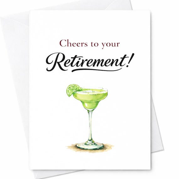 Cheers To Your Retirement Card Funny Retirement Card Coworker Gift Boss Leaving Job Card Margarita Retirement Card Celebration C1151