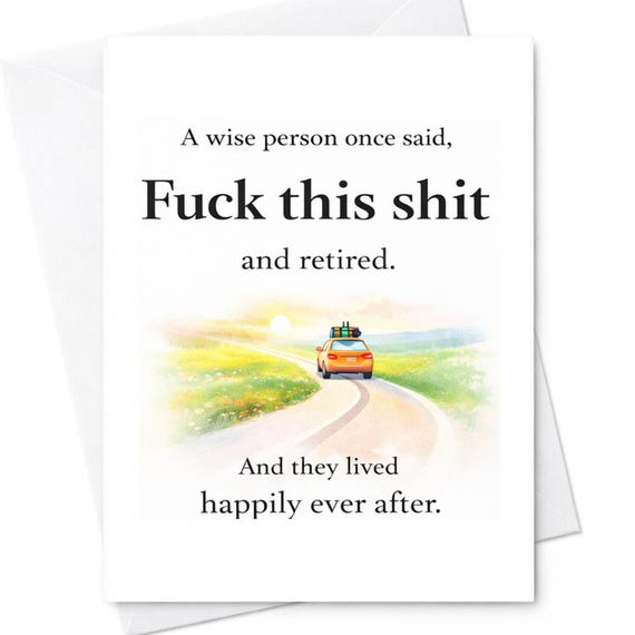 Funny Retirement Card Fuck This Shit And Retired Card Coworker Gift Boss Leaving Job Card Sarcastic Humor Retirement Gift C1145