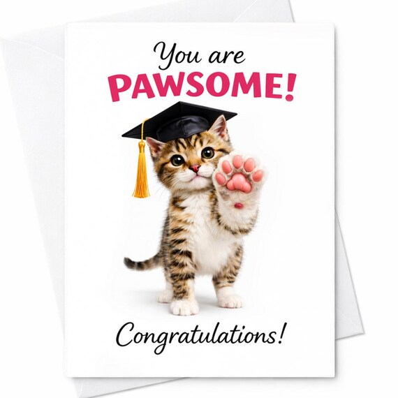 Cute Cat Graduation Card Pawsome Congrats Grad Card Kitten Graduation Card Funny Cat Graduation Card College University Gift C1176
