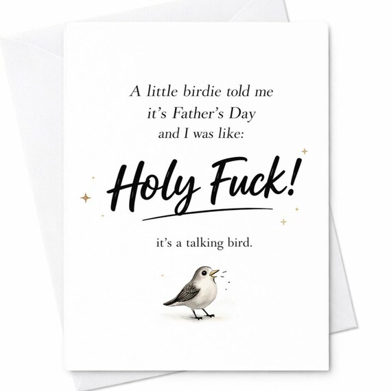 A Little Birdie Told Me It's Father's Day Funny Card with Holy Fuck Talking Bird Sarcastic Humor for Dad or Husband Gift C1218