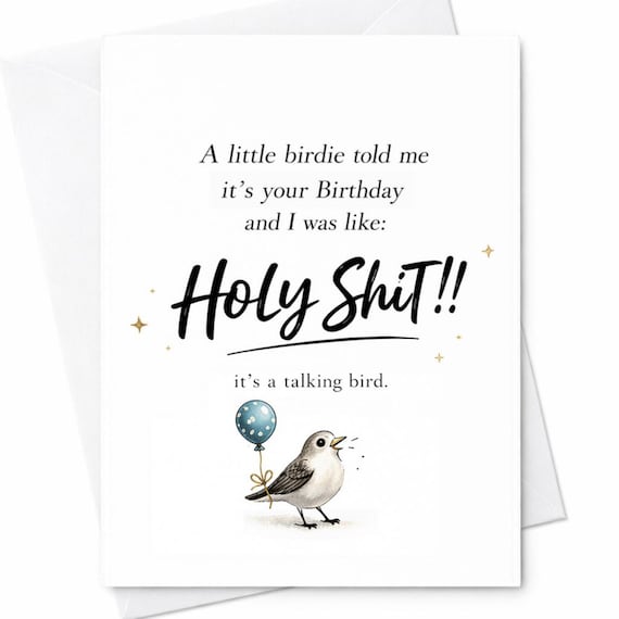 A Little Birdie Told Me It’s Birthday Funny Card Holy Shit Talking Bird Humor Sarcastic Birthday Gift C1225