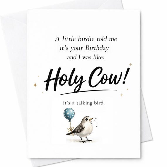 A Little Birdie Told Me It’s Birthday Funny Card Holy Cow Talking Bird Humor Sarcastic Birthday Gift C1226