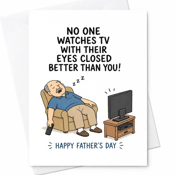 Funny Fathers Day Card Sleeping Dad Tv Joke Card No One Watches Tv Eyes Closed Card Humor Dad Gift From Kids C1335