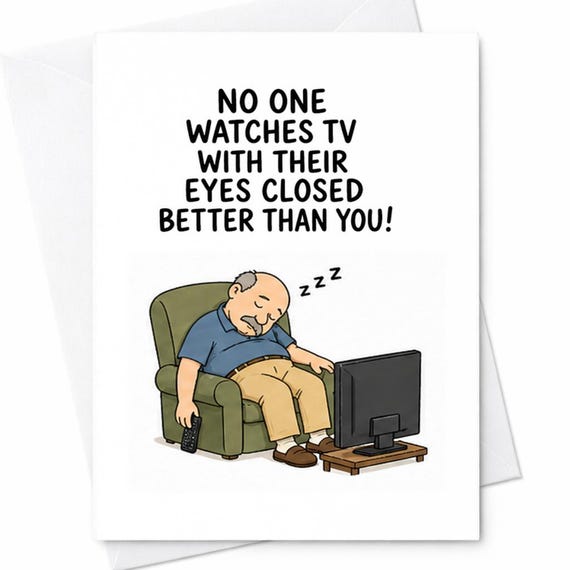 Funny Fathers Day Card Sleeping Dad Tv Joke No One Watches Tv Eyes Closed Card Humor Dad Gift From Kids C1337