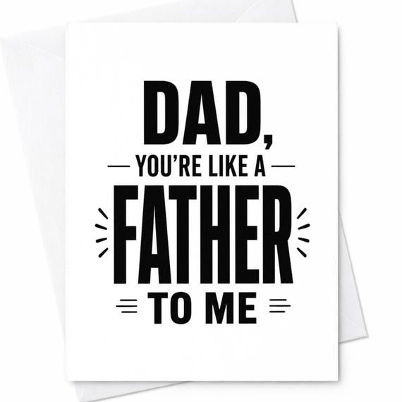 Sarcastic Father's Day Card for Dad or Stepdad - Funny 'You're Like a Father to Me' Joke from Kids - Humorous Dad Greeting Card C1355
