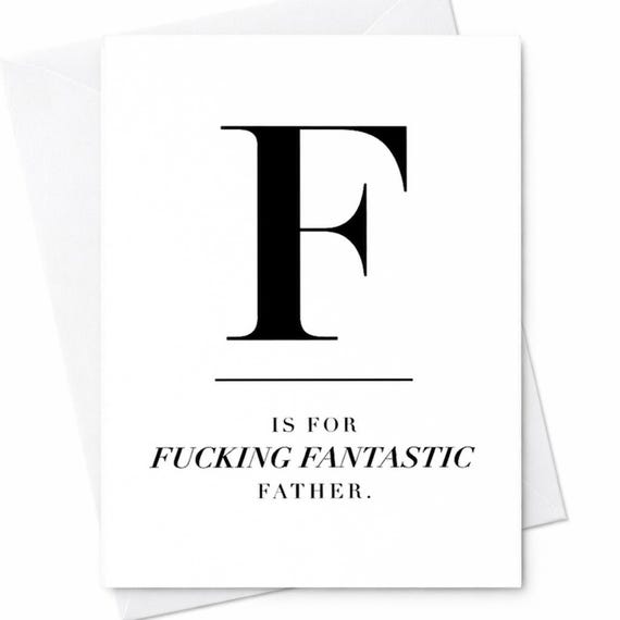 Funny Father's Day Card Offensive F Is For Fucking Fantastic Father From Kids Husband Dad Card Funny Greeting Card For Him C1356