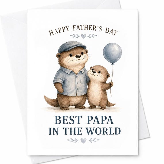 Happy Fathers Day Best Papa In The World Card Cute Animal Dad Card Otter Dad Card From Kids Sweet Dad Card Fathers Day C1373