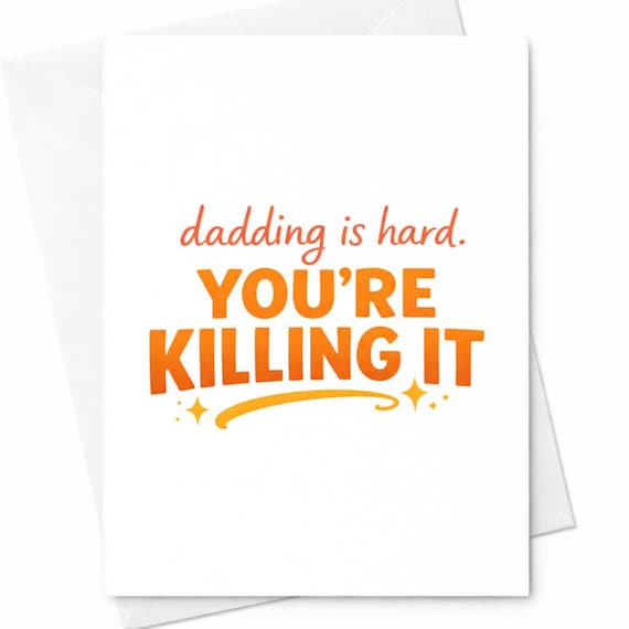 Funny Father's Day Card for Dad - Dadding Is Hard You're Killing It - Encouragement Card from Kids or Husband - Funny Dad Card C1416