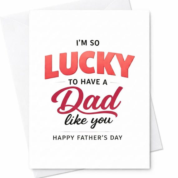 I'm So Lucky To Have A Dad Like You Card Sweet Father's Day Card For Dad Heartfelt Dad Card From Kids Dad Gift C1420