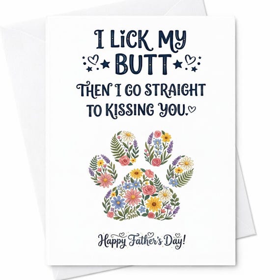 I Lick My Butt Funny Cat Father's Day Card Gross Humor Pet Dad Card From Cat Sarcastic Dad Gift Pet Lover Card C1427