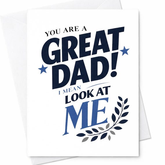 Funny Dad Card - Proud Dad Look At Me Joke - Father's Day Card from Kid - Funny Greeting Card for Dad - Dad Joke Gift Idea C1428