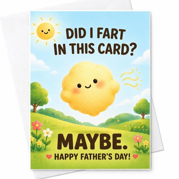 Did I Fart In This Card Maybe Happy Father's Day Funny Fathers Day Card Dad Card Cute Fart Joke Card Gift For Dad C1391