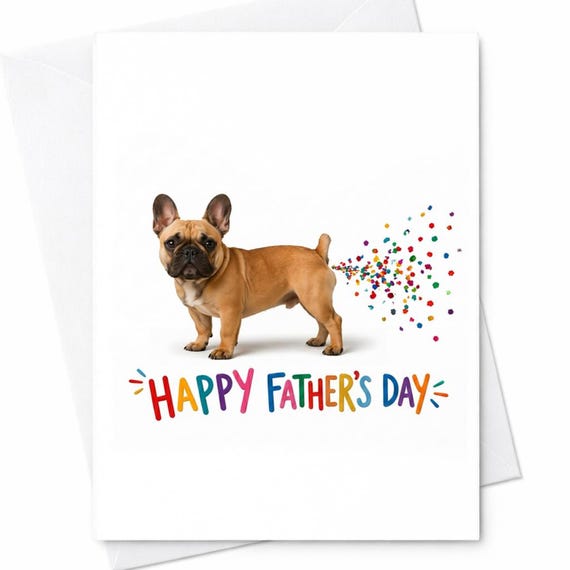 Happy Father's Day Funny Dog Fathers Day Card Dad Card French Bulldog Card Dog Dad Gift C1398