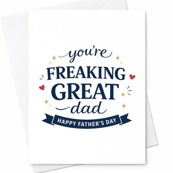 You're Freaking Great Dad Card Funny Father's Day Card For Dad Dad Appreciation Card From Kids Husband Dad Gift C842