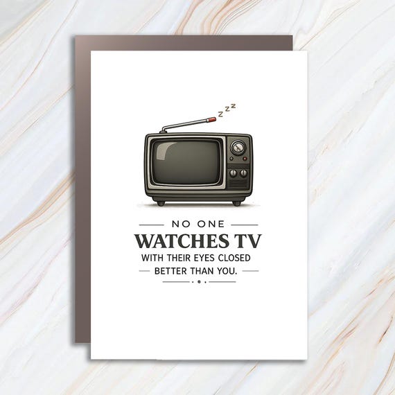 Funny Father's Day Card, No One Watches TV With Their Eyes Closed Like You, Dad Humor Greeting Card FC37