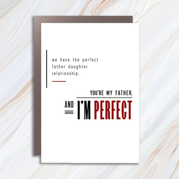Father Daughter Greeting Card - Funny Dad Birthday Card - Snarky Fathers Day Card - Perfect Daughter Gift FC40