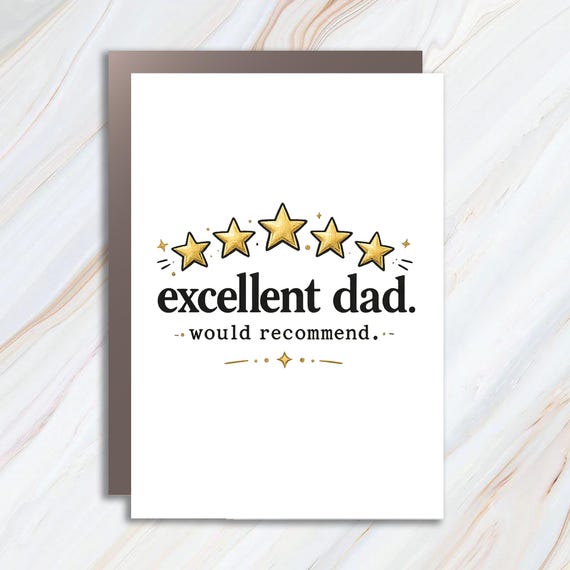 Funny Father's Day Card For Dad - Excellent Dad Would Recommend 5 Star Rating - First 1st Father's Day FC77