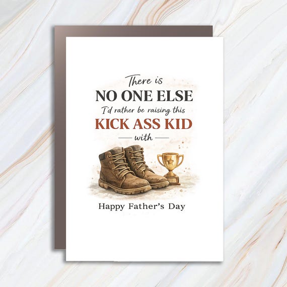 Kick Ass Kid Father's Day Greeting Card For Husband - No One Else I'd Rather Raise This Kid With FC85