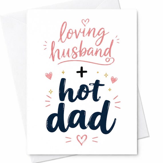 Loving Husband Hot Dad Father's Day Card For Husband Funny Father's Day Card From Wife Cute Dad Card C1455