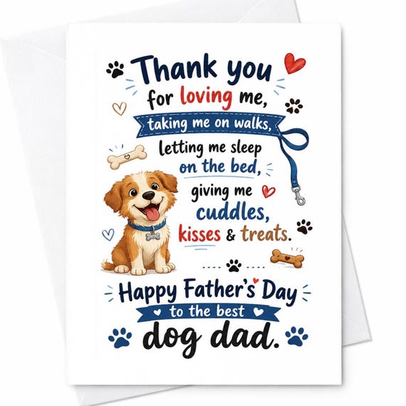 Thank You For Loving Me Happy Father's Day To The Best Dog Dad Father's Day Card From Dog Puppy Dad Gift C1467