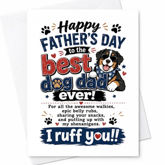 Happy Father's Day To The Best Dog Dad Ever Funny Dog Dad Father's Day Card From Dog Puppy Dad C1493