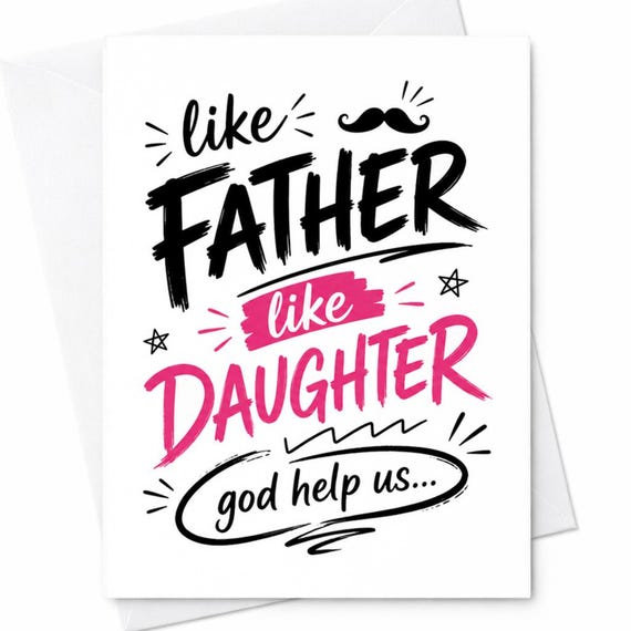 Like Father Like Daughter God Help Us Funny Father's Day Card From Daughter Sarcastic Dad Humor C1454