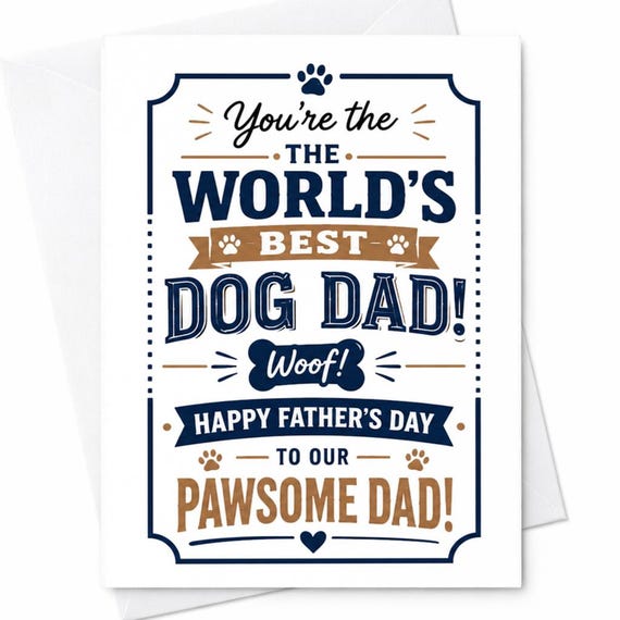 You're The World's Best Dog Dad Woof Happy Father's Day Dog Dad Father's Day Card From Dog Puppy Dad C1470