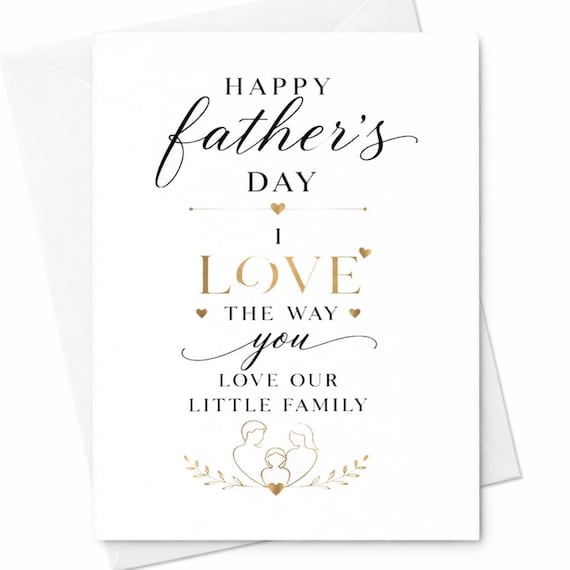 Happy Father's Day I Love The Way You Love Our Little Family Father's Day Card From Wife Husband Dad C1504
