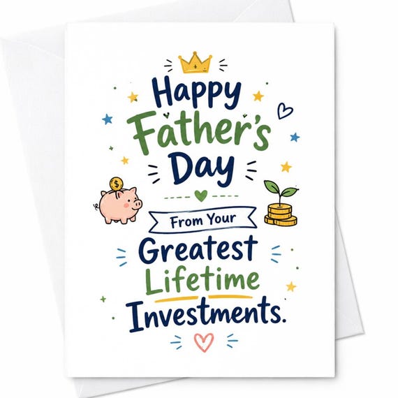 Happy Father's Day From Your Greatest Lifetime Investments Funny Father's Day Card From Kids Dad Gift C1506