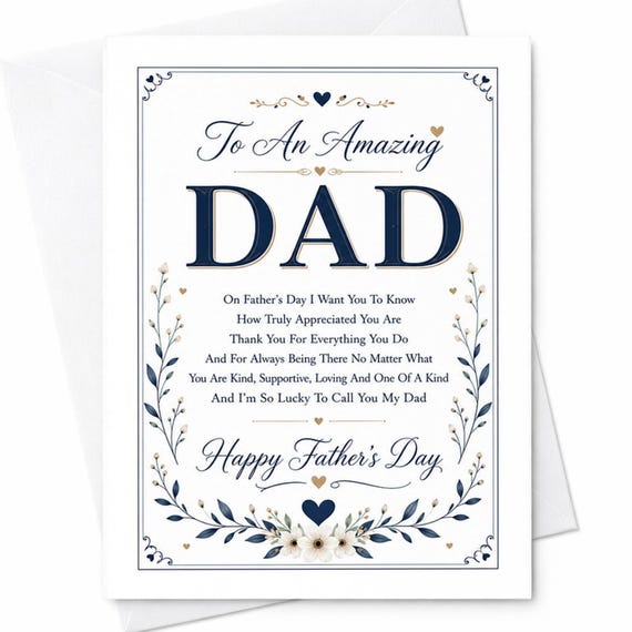 To An Amazing Dad On Father's Day I Want You To Know How Truly Appreciated You Are Father's Day Card From Daughter Son Sweet Gift C1543