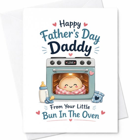 Happy Father's Day Daddy From Your Little Bun In The Oven Fathers Day Card For Daddy To Be From Baby Pregnancy Announcement C1536
