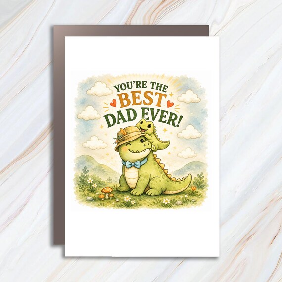 You're The Best Dad Ever Card, Alligator Father's Day Greeting, Pop, Gators, Crocodiles, Gift From Child, Adorable Card FC116