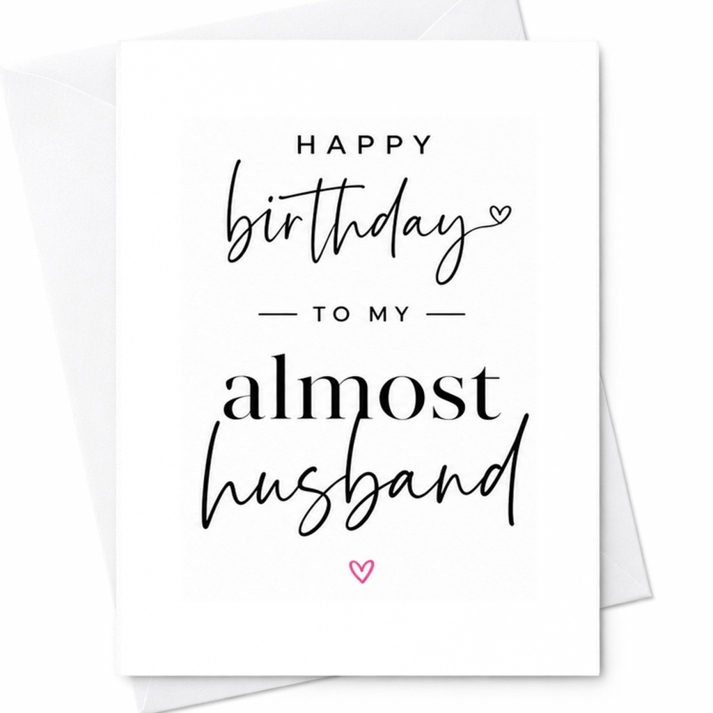 Happy Birthday To My Almost Husband Birthday Card For Fiancé Future Husband Minimalist Romantic Card Birthday C1848