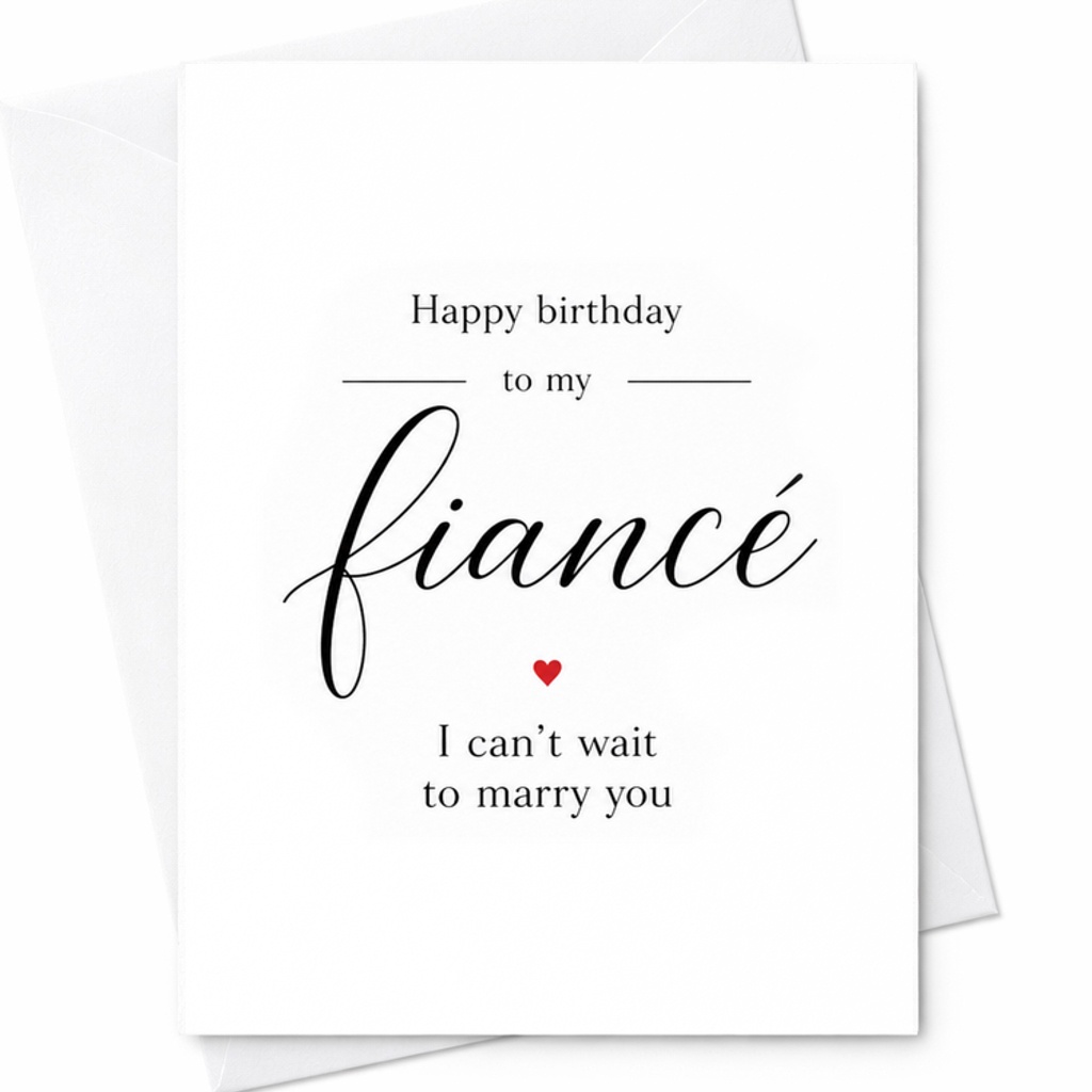 Happy Birthday To My Fiancé Romantic Fiancé Birthday Card Future Husband Birthday Card I Can’t Wait To Marry You C1860
