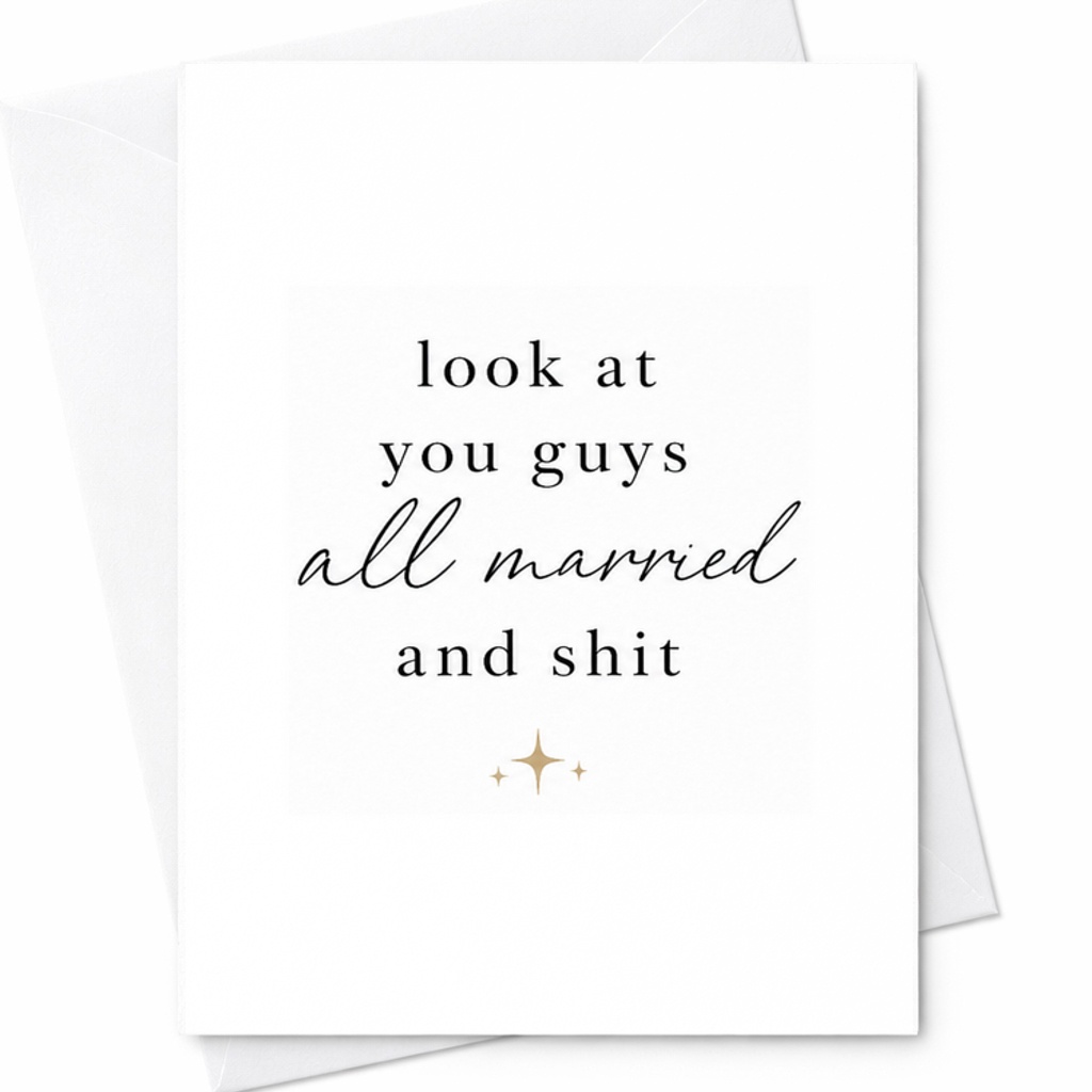 Look At You Guys All Married And Shit Funny Wedding Card Sarcastic Wedding Congratulations Card Minimal Newlywed Card C1875