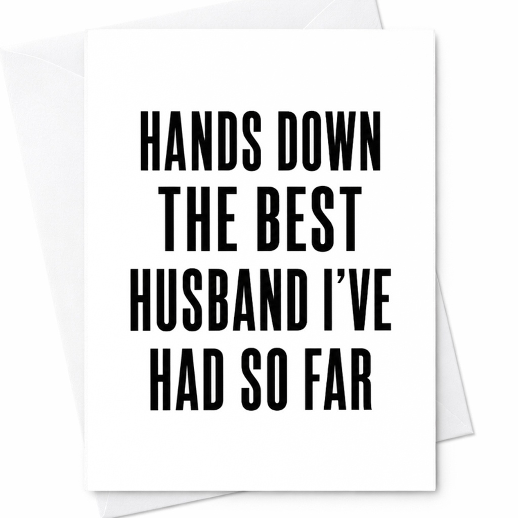 Hands Down The Best Husband I've Had So Far Card Funny Husband Birthday Card Anniversary Card For Husband Newlywed Card C1956